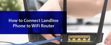 how-to-connect-landline-phone-to-wifi-router