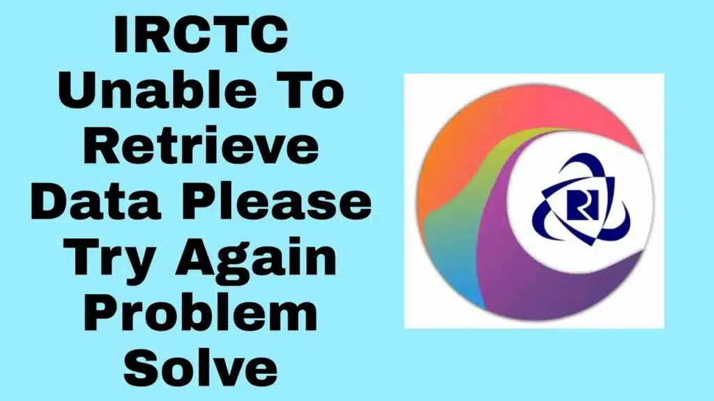irctc-connect-app-unable-to-retrieve-data