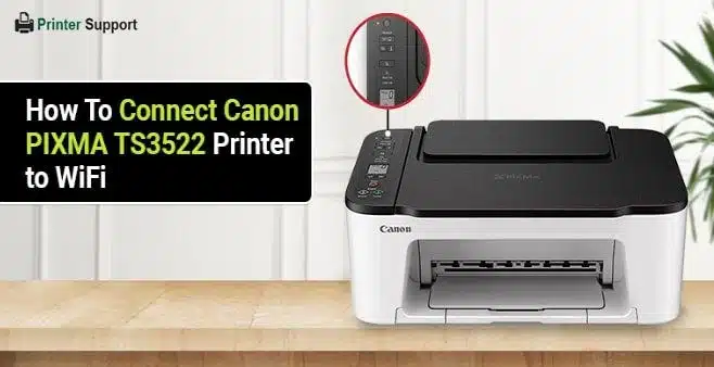 how-to-connect-canon-printer-to-wifi-ts3522