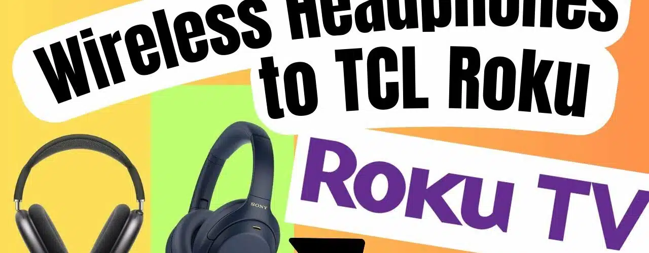 how-to-connect-bluetooth-headphones-to-roku-tv-witthout-app