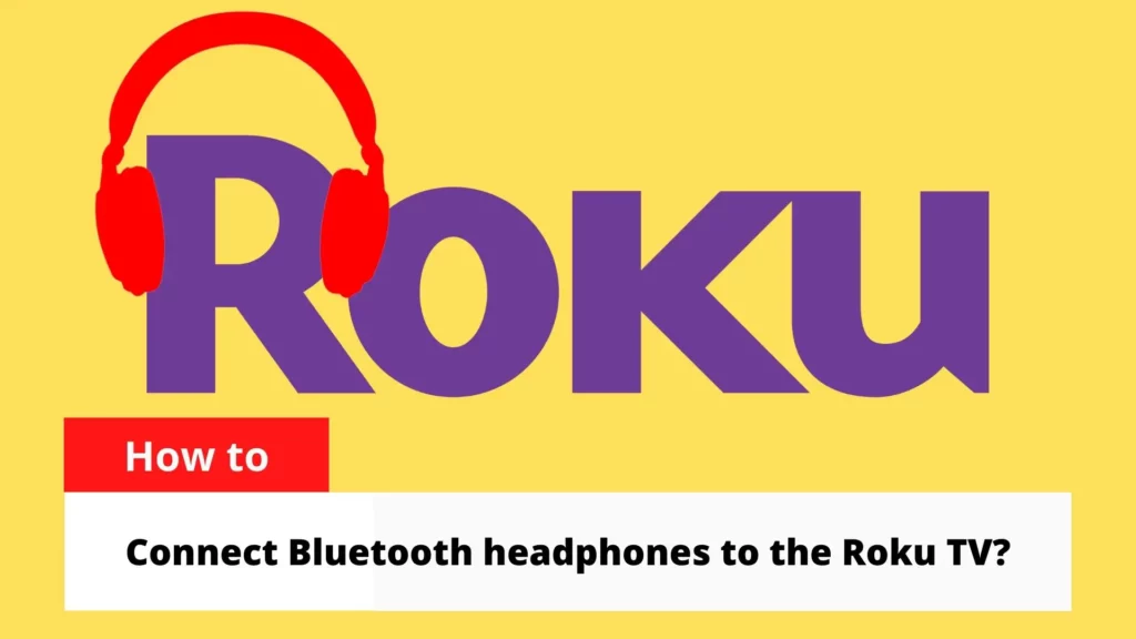 how-to-connect-headphones-to-roku-tv