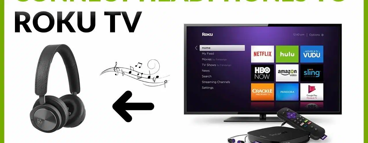 how-to-connect-wireless-headphones-to-roku-tv