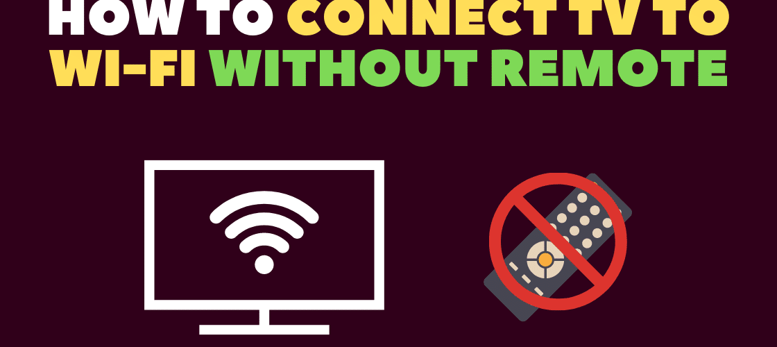 how-to-connect-tv-to-wifi-without-remote-lg