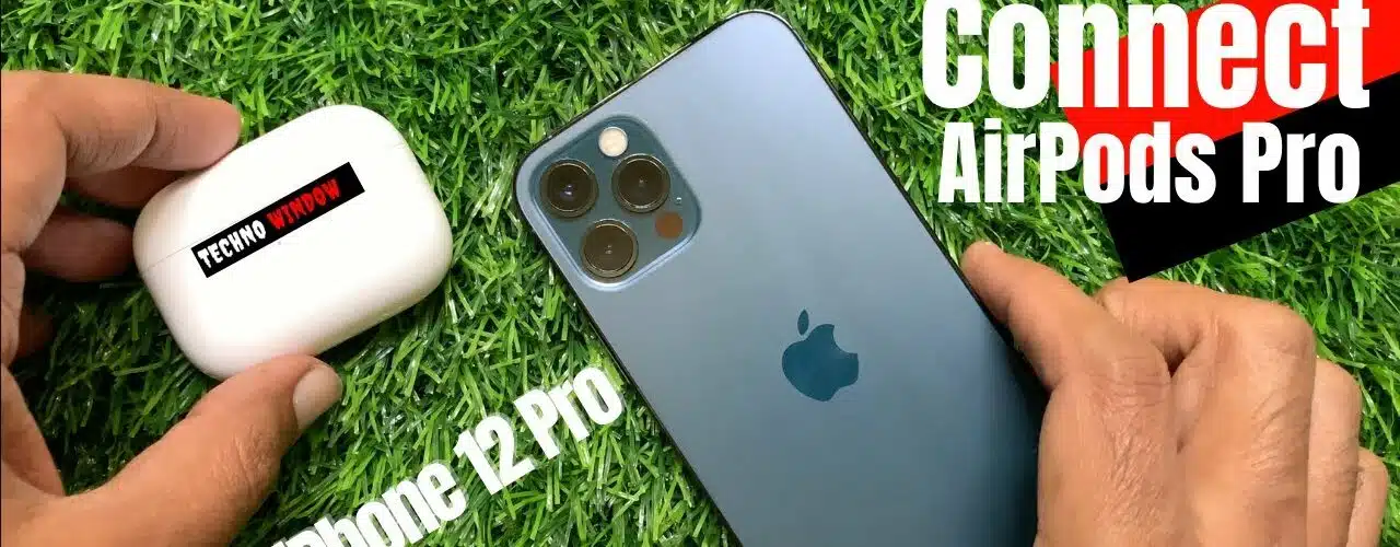 how-to-connect-airpods-pro-to-iphone-12-pro-max