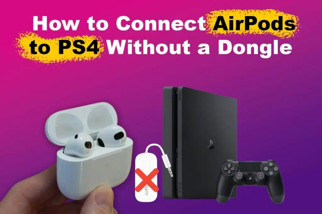 how-to-connect-airpods-to-ps4-without-dongle