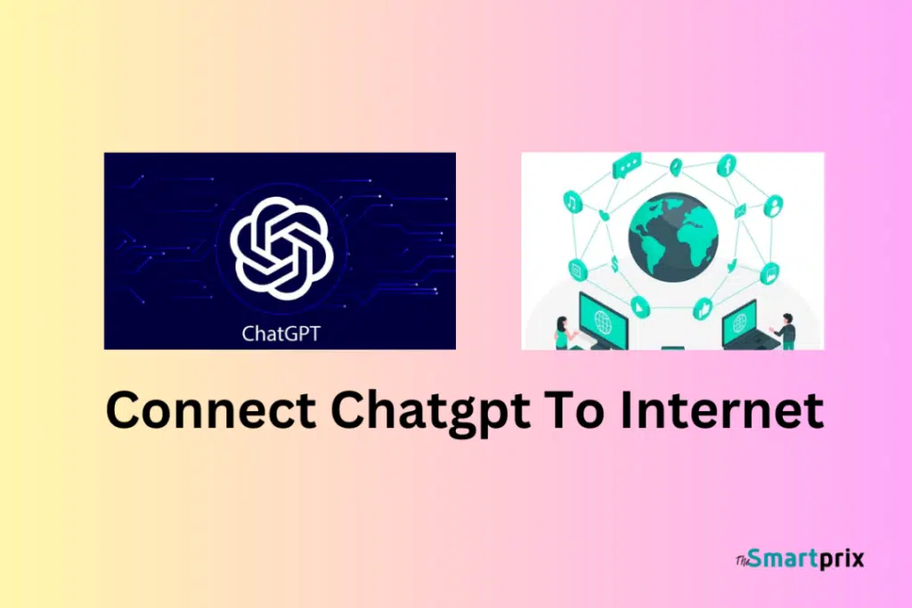 how-to-connect-chatgpt-to-internet