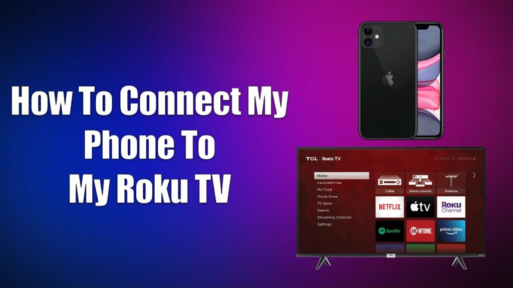 how-to-connect-my-roku-tv-to-my-phone