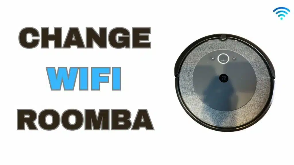 how-to-connect-roomba-to-new-wifi