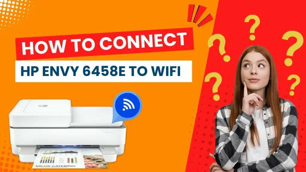 how-to-connect-hp-envy-6458e-to-wifi